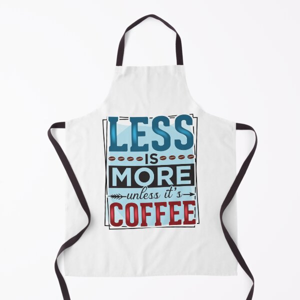 Item preview, Less Is More Unless It Is Coffee designed and sold by CleanDecor.