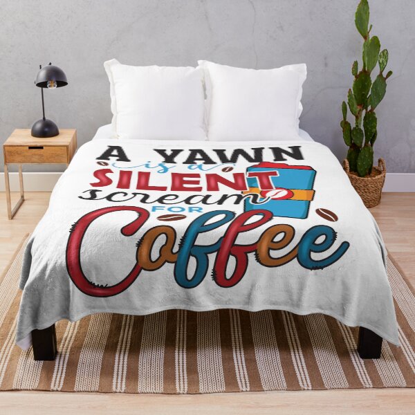 Artikelvorschau, Ein Gähnen ist ein stiller Schrei nach Kaffee entworfen und verkauft von CleanDecor.