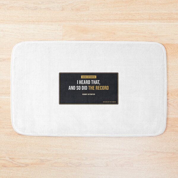 Item preview, I Heard That And So Did The Record Court Reporter Funny Legal Humor Design designed and sold by livr31.