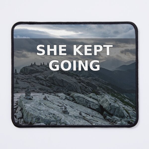 Item preview, She Kept Going Mountain Hiking Shirt — Brave Kids Gift designed and sold by CalderVeritas.