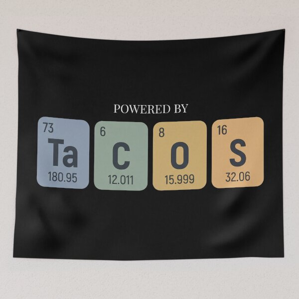 Item preview, Powered By Tacos Periodic Table Chemistry Art designed and sold by EnigmaticGoth.