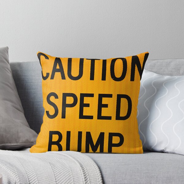 Item preview, Caution Speed Bump Road Sign designed and sold by WHBPhotoArt.