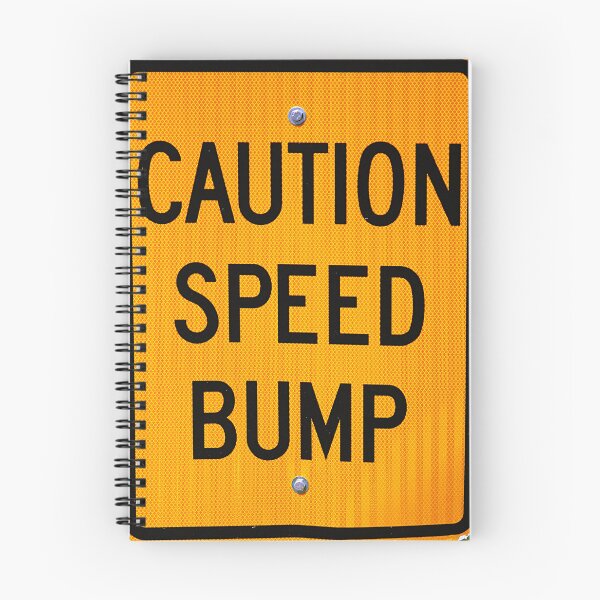 Item preview, Caution Speed Bump Road Sign designed and sold by WHBPhotoArt.