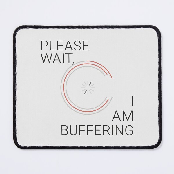 Item preview, "Please Wait I Am Buffering" Funny Tech Humor Loading Symbol designed and sold by Cipher & Soul.