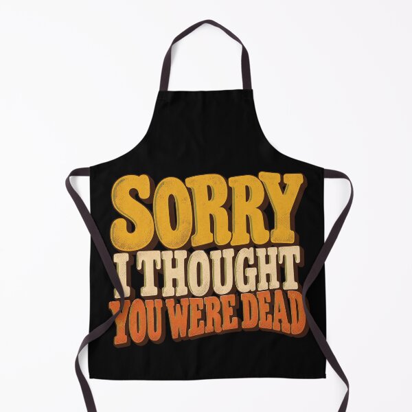 Item preview, Sorry I Thought You Were Dead - The Nice Guys designed and sold by hesjustken.