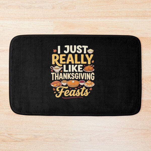 Item preview, I Just Really Like Thanksgiving Feasts Foodie Thanksgiving Food designed and sold by AmeliaShirts.