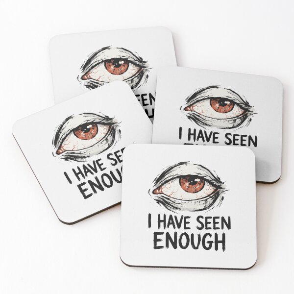 Item preview, "Ya he visto suficiente" Humor negro y humor negro sobre ojos inyectados en sangre. Arte grunge. designed and sold by Cipher & Soul.
