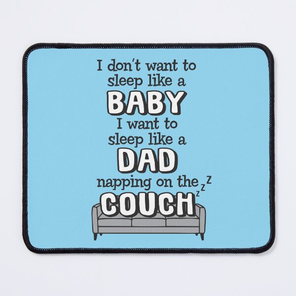 Item preview, Sleep Like A Dad, Not Like A Baby designed and sold by WearingTieDye.