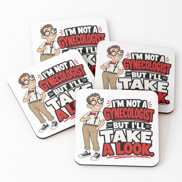 Item preview, I'm Not A Gynecologist... designed and sold by BestCoolStuff.