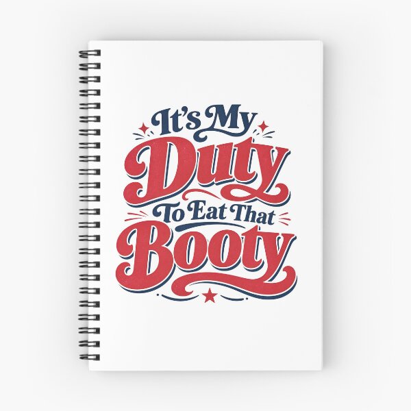 Item preview, It's My Duty To Eat That Booty designed and sold by BestCoolStuff.