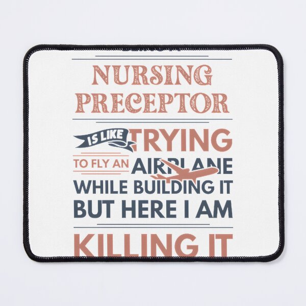 Item preview, Being a Nursing Preceptor Is Like Flying an Airplane While Building It - Funny Nursing Gift Design designed and sold by Mohamed-Fahim.