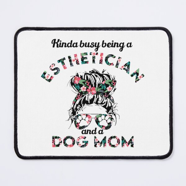 Item preview, Esthetician and Dog Mom Lifestyle Design for Skincare and Pet Lovers designed and sold by JackSev.