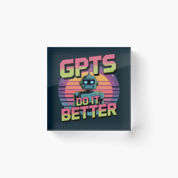Item preview, GPTs Do It Better – Retro 80s AI Humor Design designed and sold by Jollys-ArtShop.