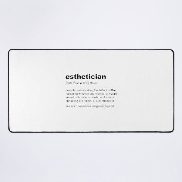 Item preview, Funny Esthetician Definition Humor for Skincare Professionals and Beauty Lovers designed and sold by JackSev.