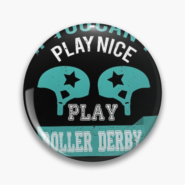 Item preview, Funny Roller Derby Play Nice Quote Design for Fans and Players designed and sold by youssefelshair.