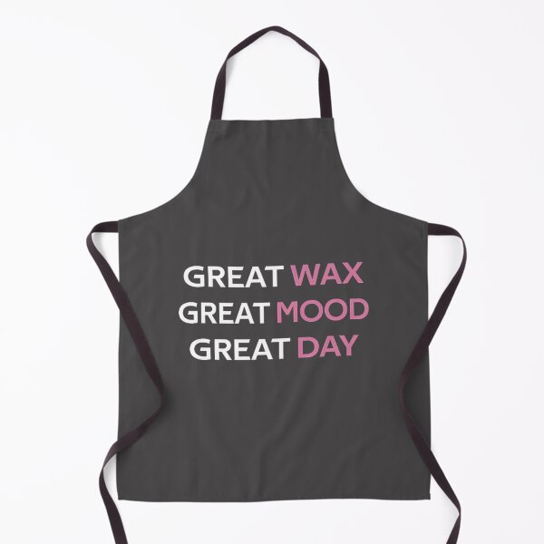 Item preview, Great Wax Great Day Esthetician Waxing Graphic Design for Beauty Professionals designed and sold by JackSev.