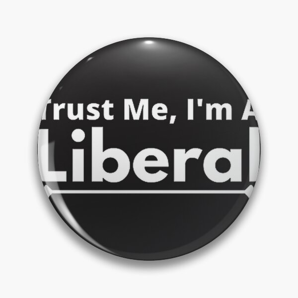 Artikelvorschau, Vertrau mir, ich bin ein Liberaler – Grafikdesign für ein politisches Statement entworfen und verkauft von Lyan-co.