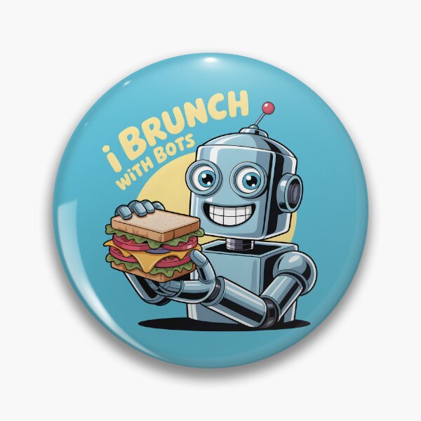 Item preview, I Brunch with Bots – Funny AI Robot Humor Design designed and sold by Jollys-ArtShop.
