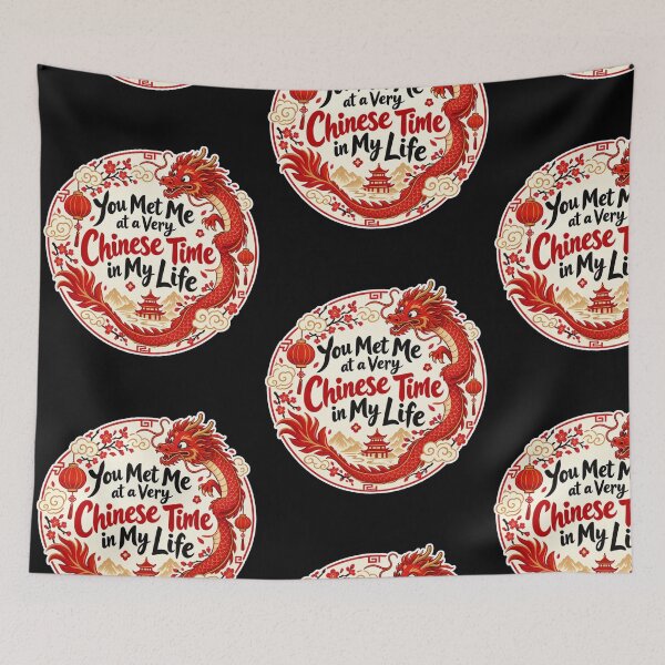 Item preview, You Met Me at a Very Chinese Time in My Life designed and sold by tellia-kallisto.