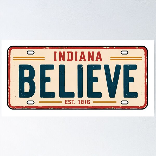 Item preview, Believe License Plate Indiana designed and sold by pikes84.