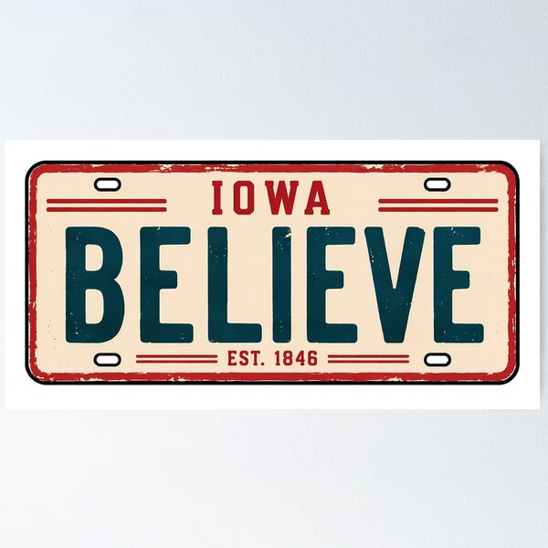Item preview, Believe License Plate Iowa designed and sold by pikes84.