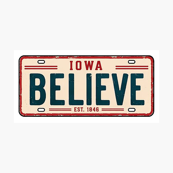 Item preview, Believe License Plate Iowa designed and sold by pikes84.