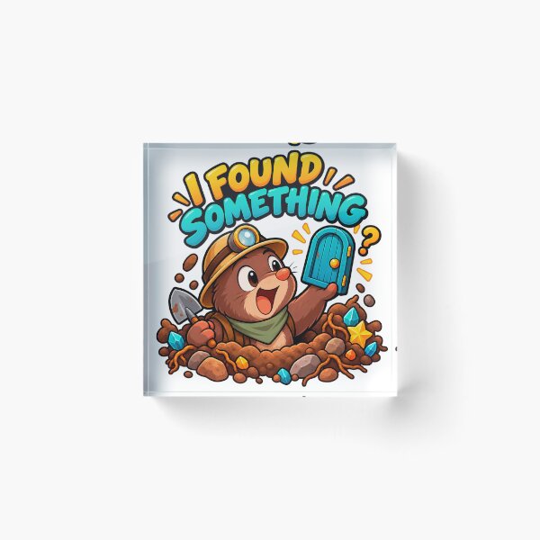 Item preview, I'VE FOUND SOMETHING! designed and sold by Nova World.