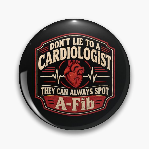 Item preview, Retro Don't Lie to A Cardiologist Funny Medical Quote designed and sold by DemureArtsy.