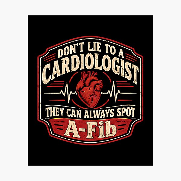 Item preview, Retro Don't Lie to A Cardiologist Funny Medical Quote designed and sold by DemureArtsy.