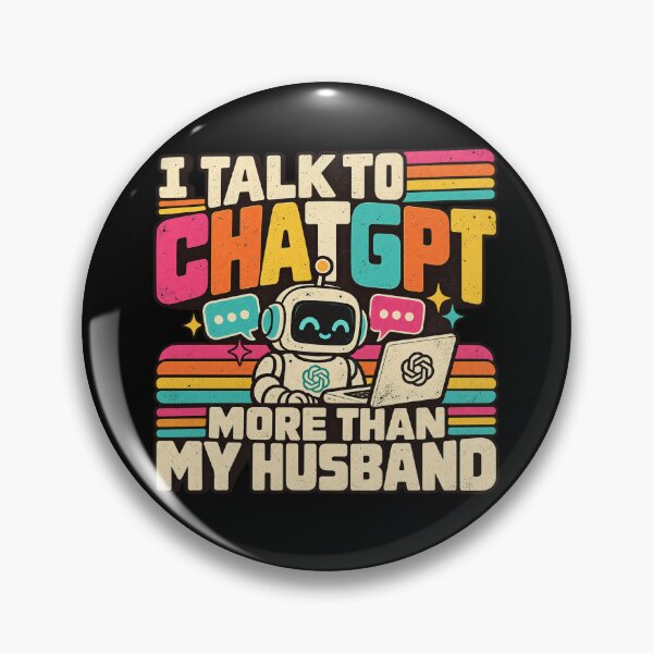 Item preview, I Talk to ChatGPT More Than My Husband designed and sold by screenpromos.