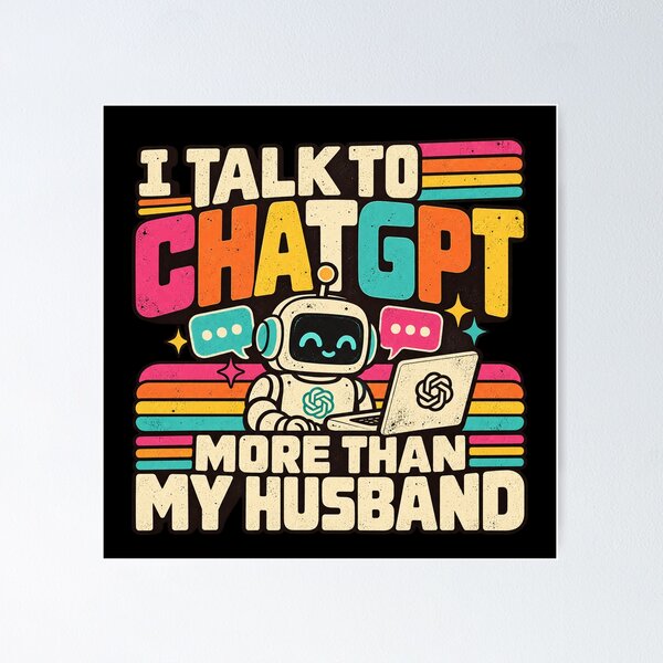 Item preview, I Talk to ChatGPT More Than My Husband designed and sold by screenpromos.