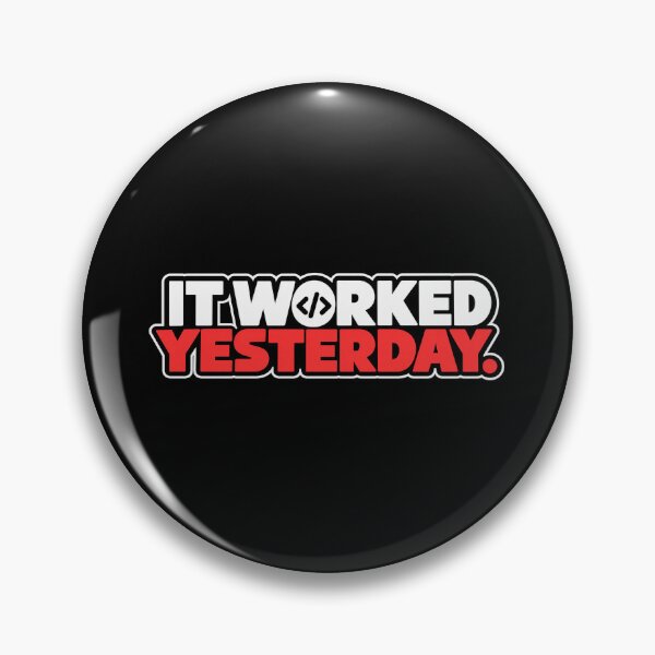 Item preview, It Worked Yesterday. designed and sold by Round Star.