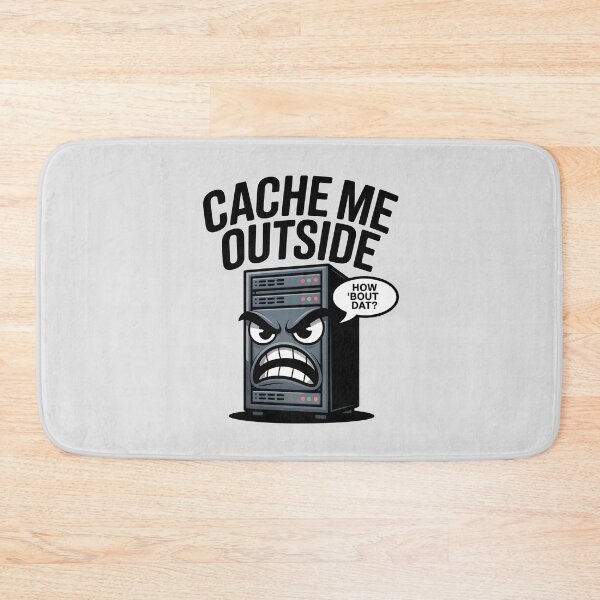 Item preview, Cache Me Outside – Funny Programmer Tech Humor Design designed and sold by Jollys-ArtShop.