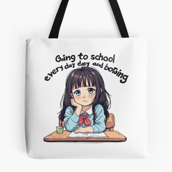 Item preview, Going To School Every Day Is Boring - Cute Tired Anime Girl designed and sold by Digital Design Market.