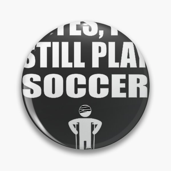 Item preview, Yes I Still Play Soccer - Fun and Motivational Sports Design designed and sold by trishastudio.