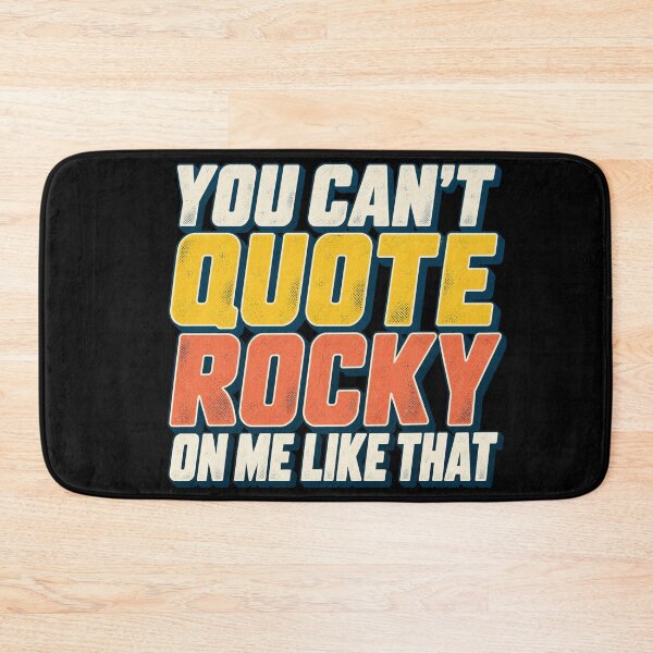 Item preview, You Can't Quote Rocky On Me Like That - The Fall Guy designed and sold by hesjustken.