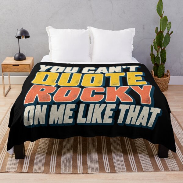 Item preview, You Can't Quote Rocky On Me Like That - The Fall Guy designed and sold by hesjustken.