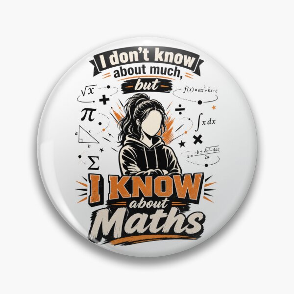 Item preview, I Know About Maths Funny Student Girl Teacher Graphic designed and sold by TheChalkyFox.