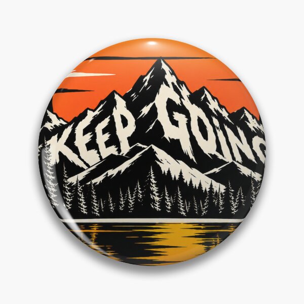 Item preview, Keep Going – Hidden Message Mountain Sunset Design designed and sold by Petrichor82.