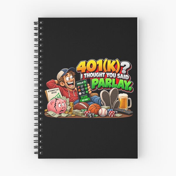 Item preview, 401(K)? I THOUGHT YOU SAID PARLAY. designed and sold by signshirtz.