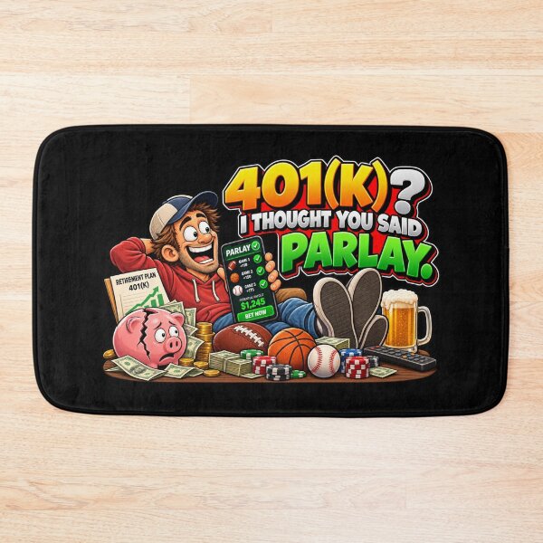 Item preview, 401(K)? I THOUGHT YOU SAID PARLAY. designed and sold by signshirtz.
