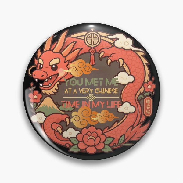 Item preview, You Met Me at a Very Chinese Time in My Life designed and sold by tellia-kallisto.