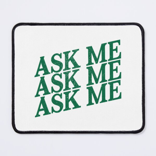 Item preview, Ask Me Bold Typography Design for Curiosity and Conversation Starters designed and sold by KenQuinn.