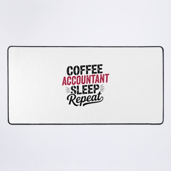Item preview, Coffee Accountant Sleep Repeat - Funny Accountant Lover Design designed and sold by Ling26.