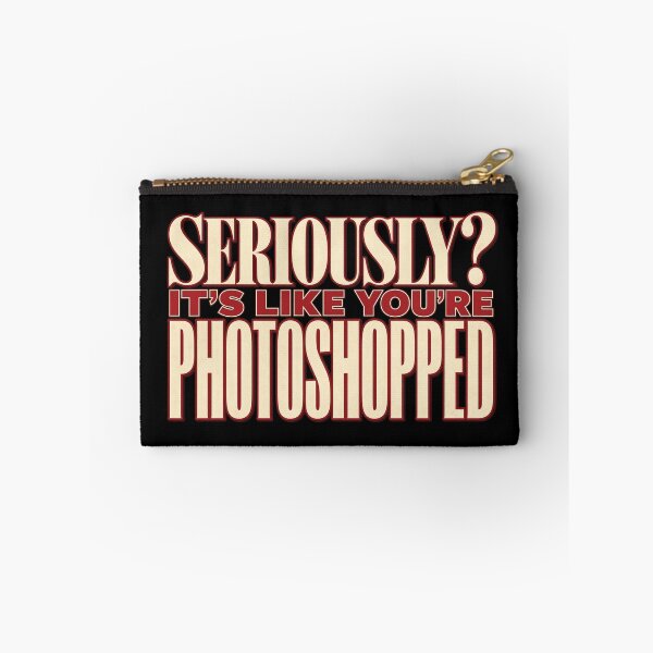 Item preview, Seriously? It's Like You're Photoshopped - Crazy Stupid Love designed and sold by hesjustken.