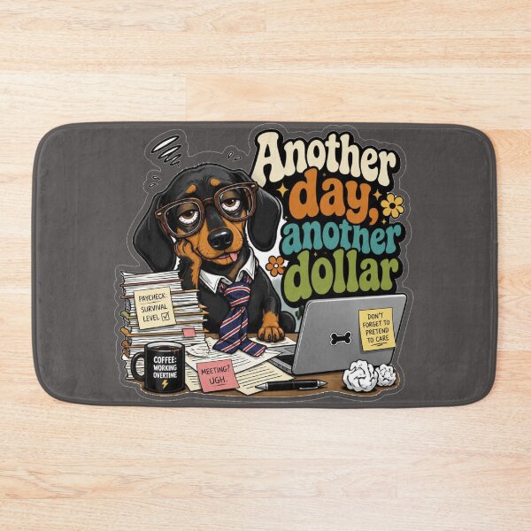 Item preview, Another Day Another Dollar Working Dog designed and sold by MargaretPolanco.