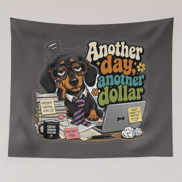 Aperçu de l'œuvre Another Day Another Dollar Chien de Bureau créée et vendue par MargaretPolanco.
