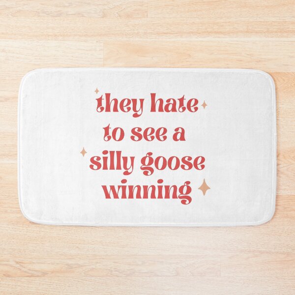 Item preview, They Hate To See A Silly Goose Winning designed and sold by MiaBellaGirl.