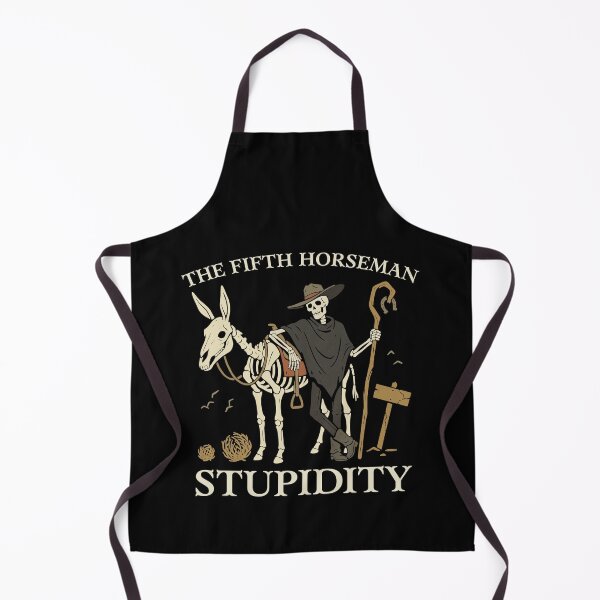 Item preview, Fifth Horseman Stupidity Skeleton Cowboy Western Dark Humor designed and sold by FreshVibe Prints.