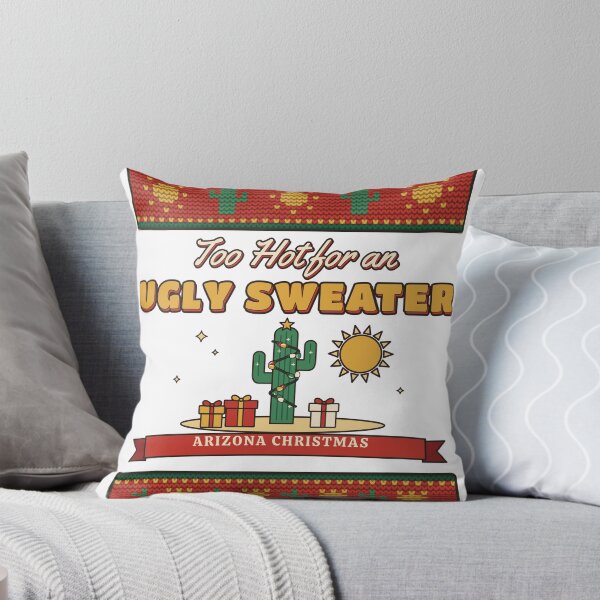 Item preview, Too Hot for an Ugly Sweater Arizona Christmas designed and sold by LesGTs.